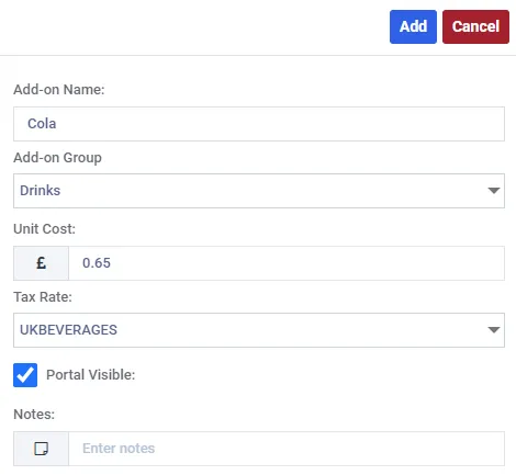 The add-on detail panel with Add-on Name reading Cola, Add-on Group reading Drinks, a Unit Cost of £0.65, a Tax Rate of UKBEVERAGES, a ticked Portal Visible checkbox and an empty Notes field.